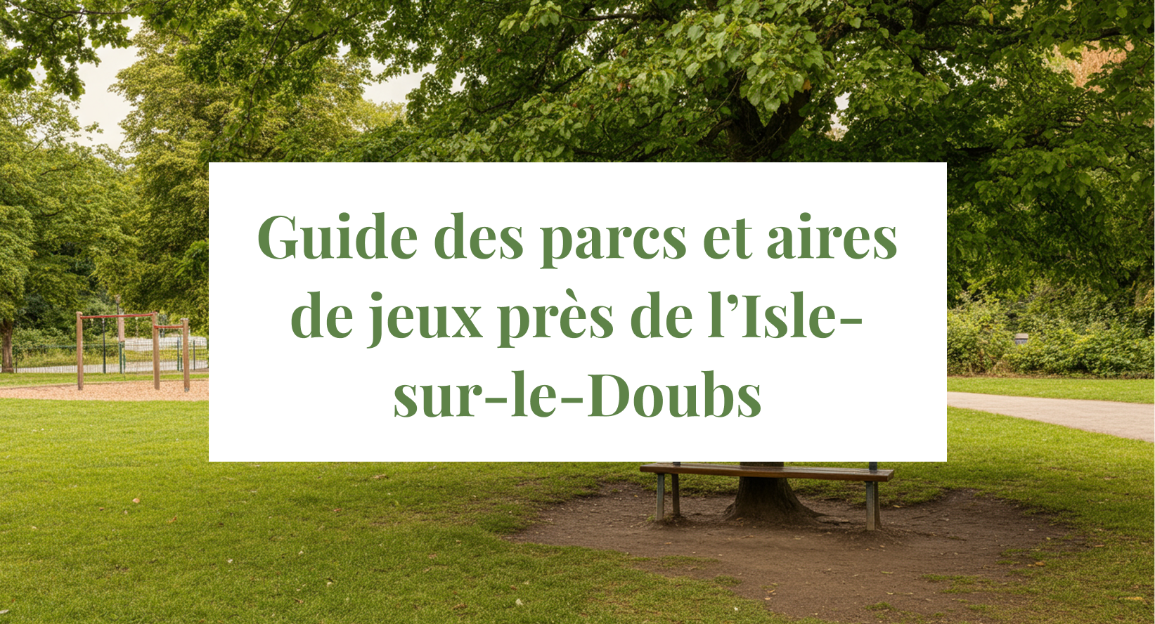 🎠 Les parcs, aires de jeux et de pique-nique près de L’Isle-sur-le-Doubs