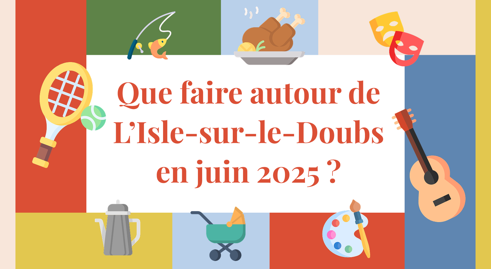 Que faire en juin 2025 autour de l’Isle-sur-le-Doubs ?
