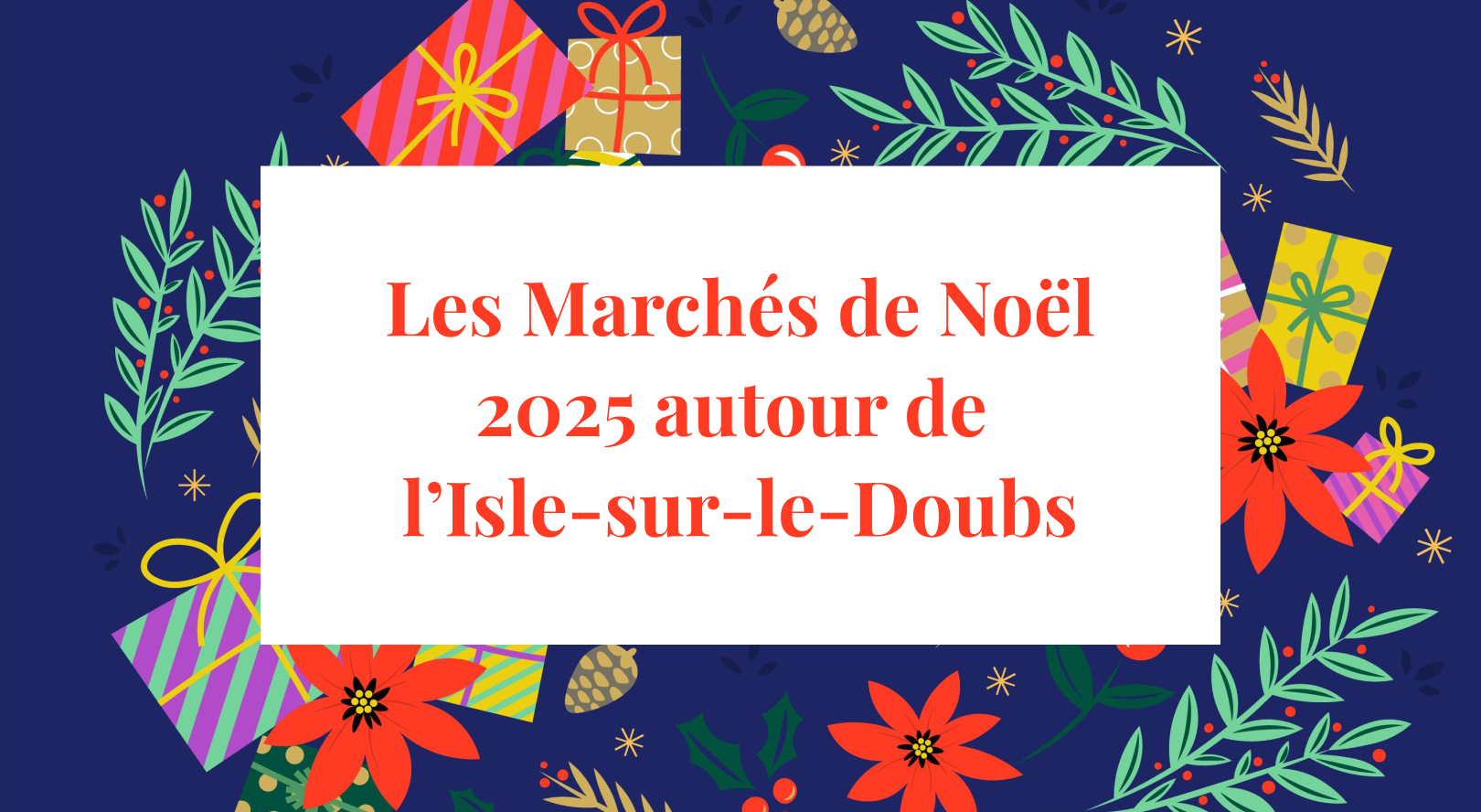 Les Marchés de Noël 2025 près de l’Isle-sur-le-Doubs