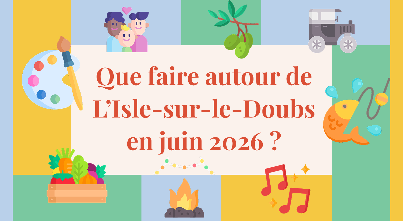 Que faire en juin 2026 près de l&rsquo;Isle-sur-le-Doubs ?