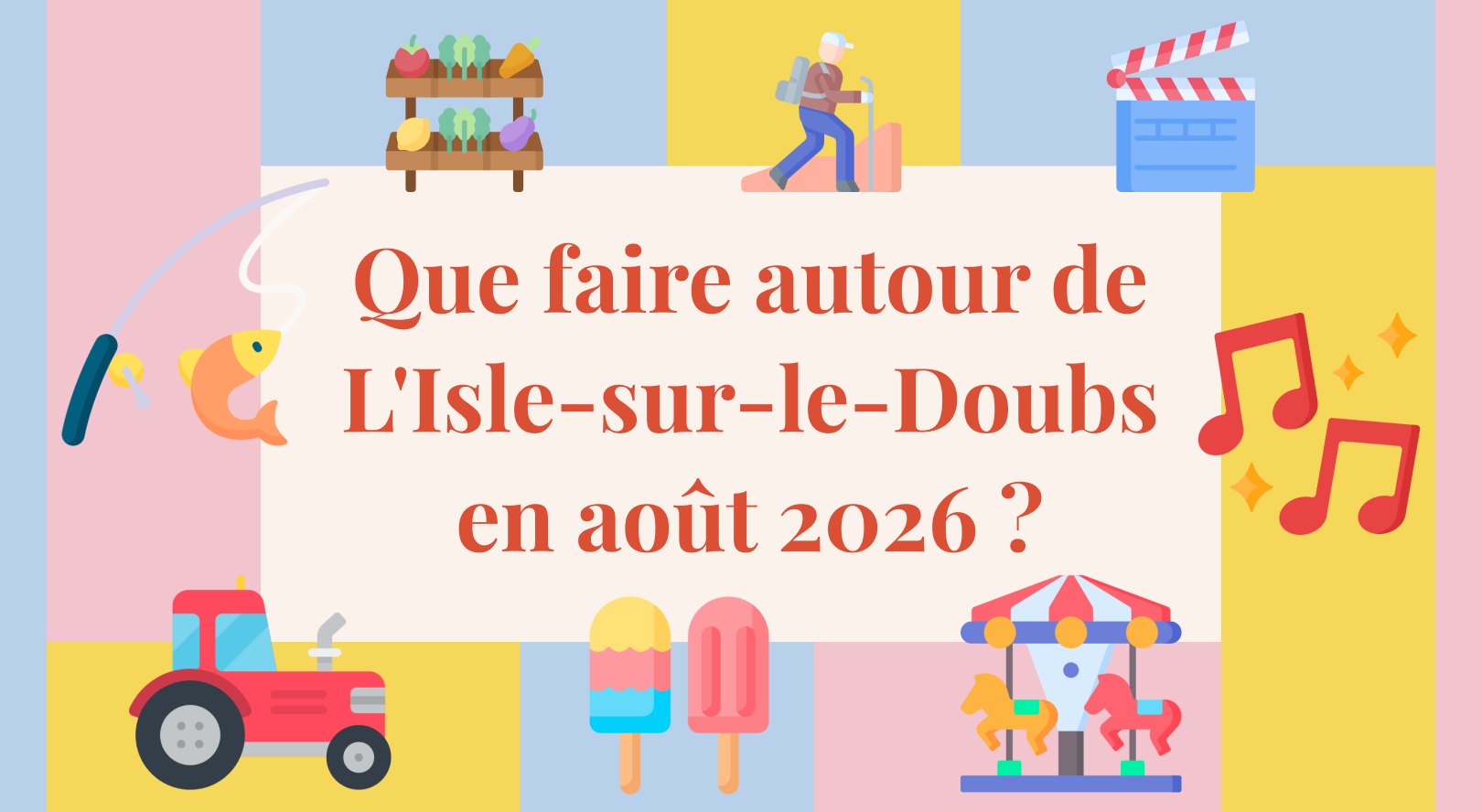 Que faire en août 2026 près de l’Isle-sur-le-Doubs ?